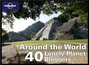 Cover image for around the world with 40 lonely planet bloggers