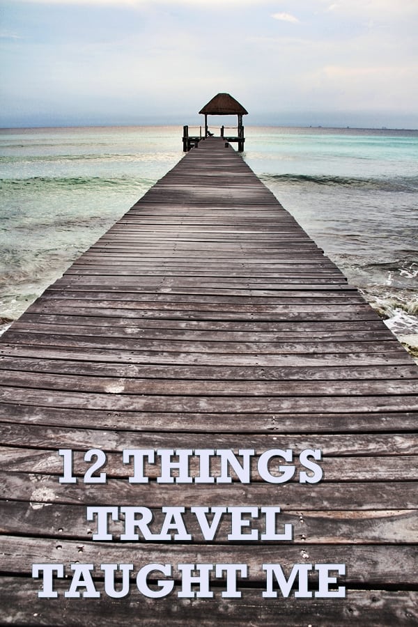 Travel walkway - 12 things travel taught me