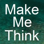 Make Me Think