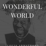 WHAT A WONDERFUL WORLD with Louis Armstrong Satchmofest via @insidetravellab