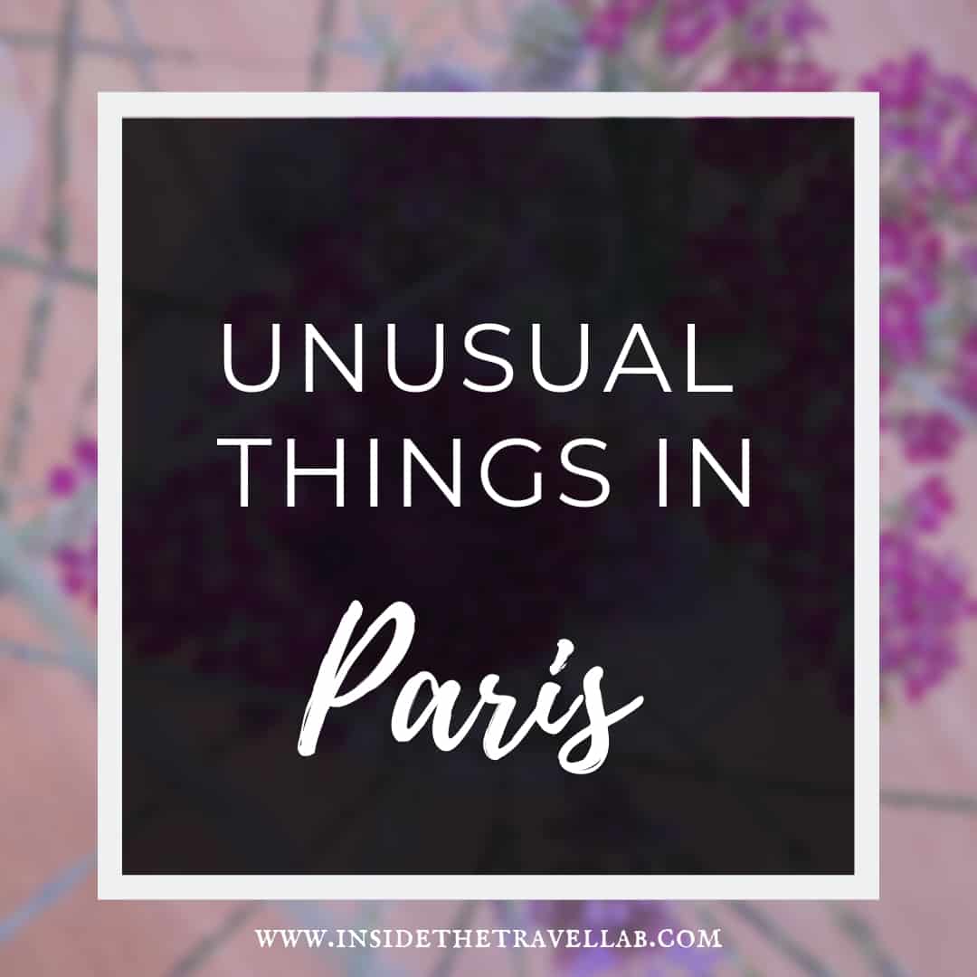 Unusual things to do in Paris