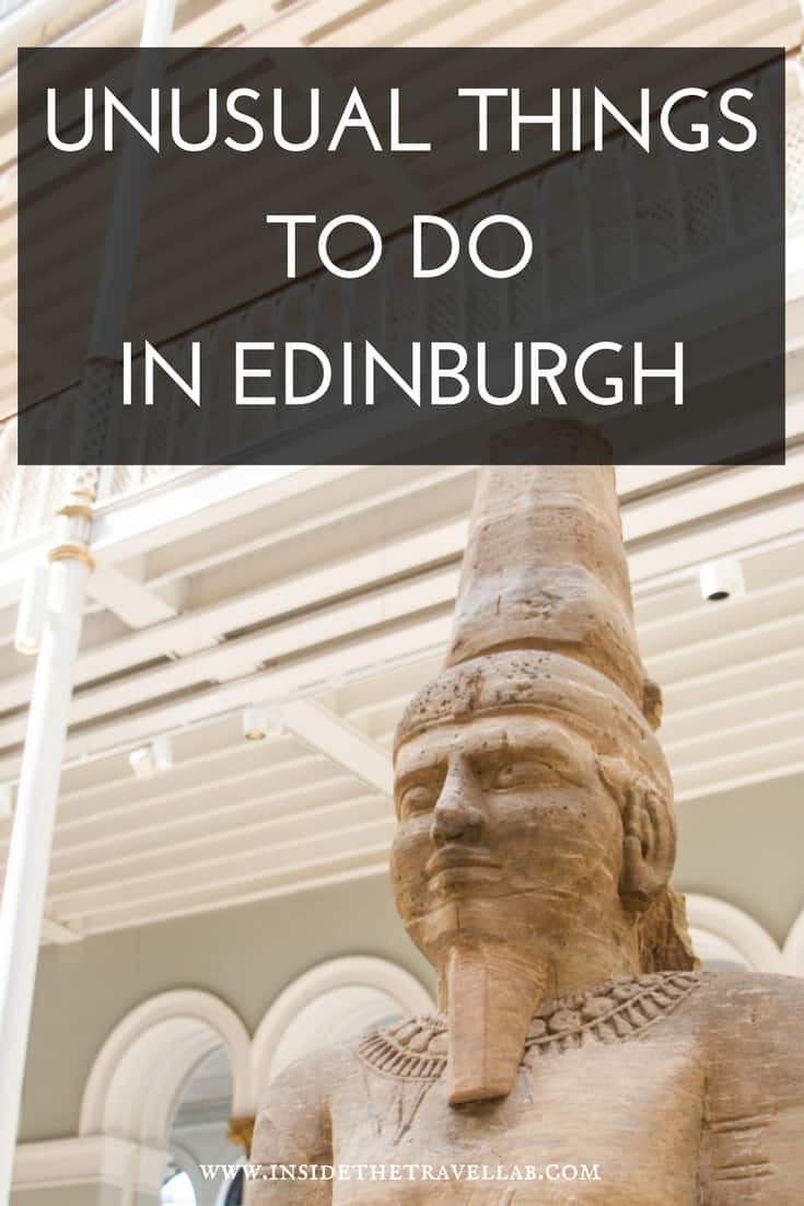 Unusual Things to Do in Edinburgh - what to do in Scotland's Capital. A travel guide to Edinburgh that shows you what to eat, where to stay and what to do - with plenty of unusual things thrown in. 