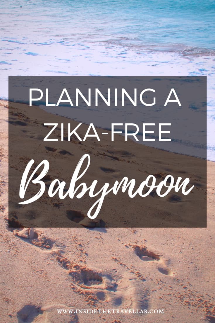 Zika Free Babymoon Destinations How and where to go when pregnant