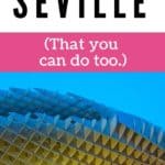 5 ways to live like a local in Seville