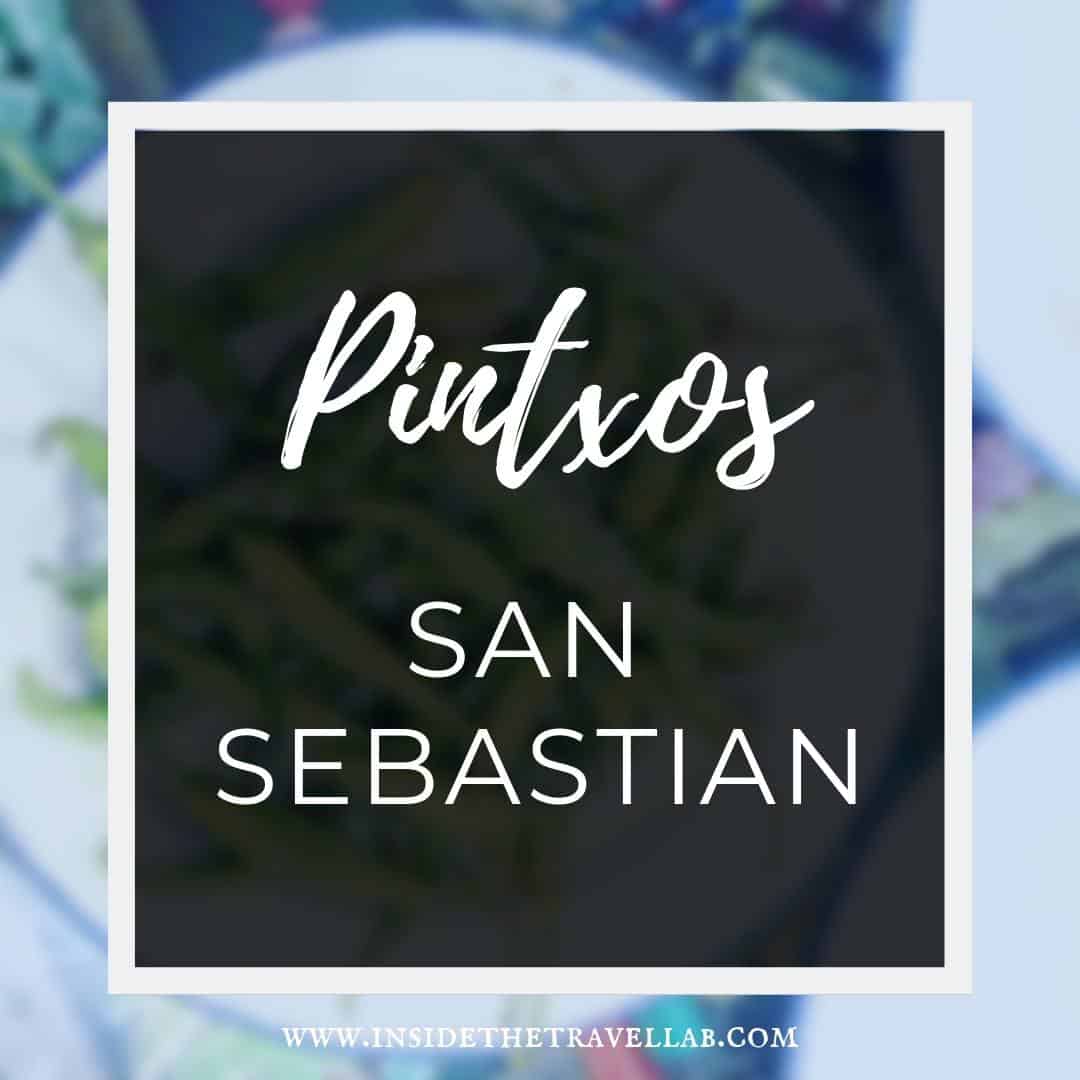 How to find the best pintxos in San Sebastian - including pinchos tours