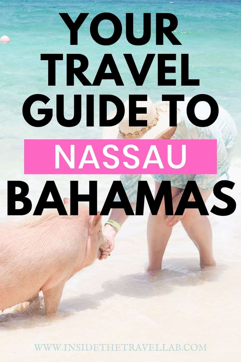Nassau Bahamas Travel Guide