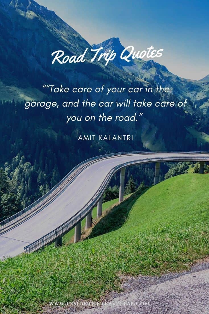 Road trip Quotes - take care of your car in the garage