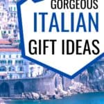 Lovely Italian Gift Ideas for People Traveling to Italy
