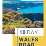 Wales Travel Guide - Wales Road Trip Itinerary