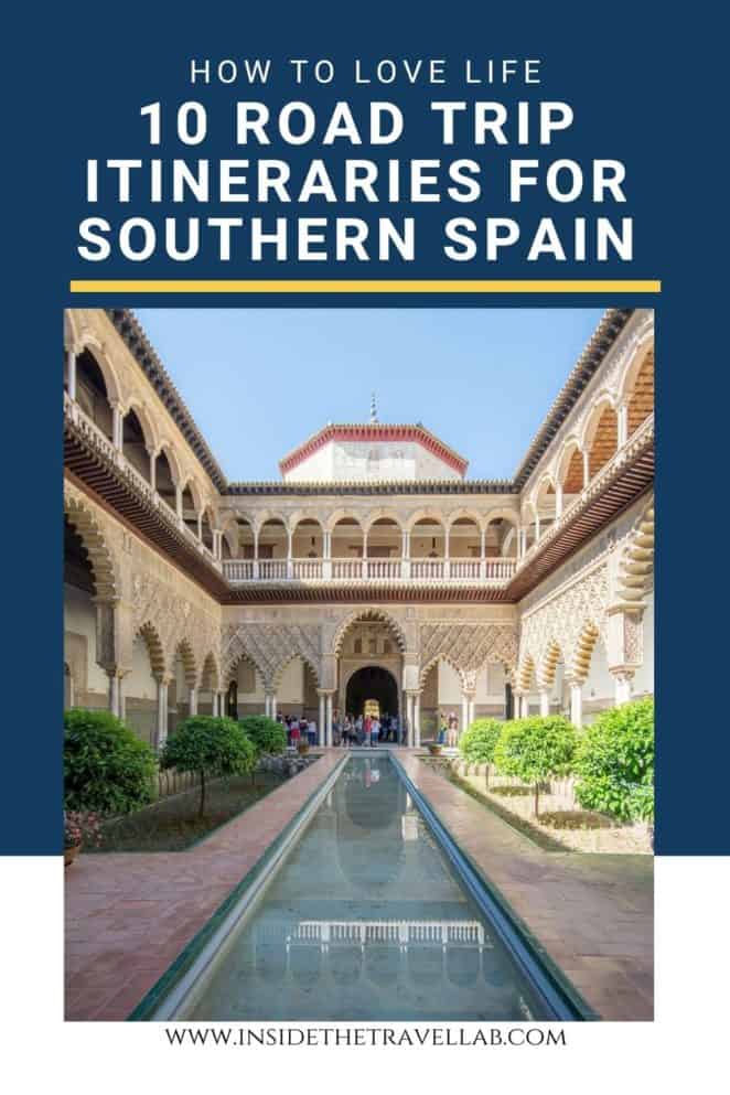 The Best Southern Spain Road Trip Itinerary Through Fiery Andalucia