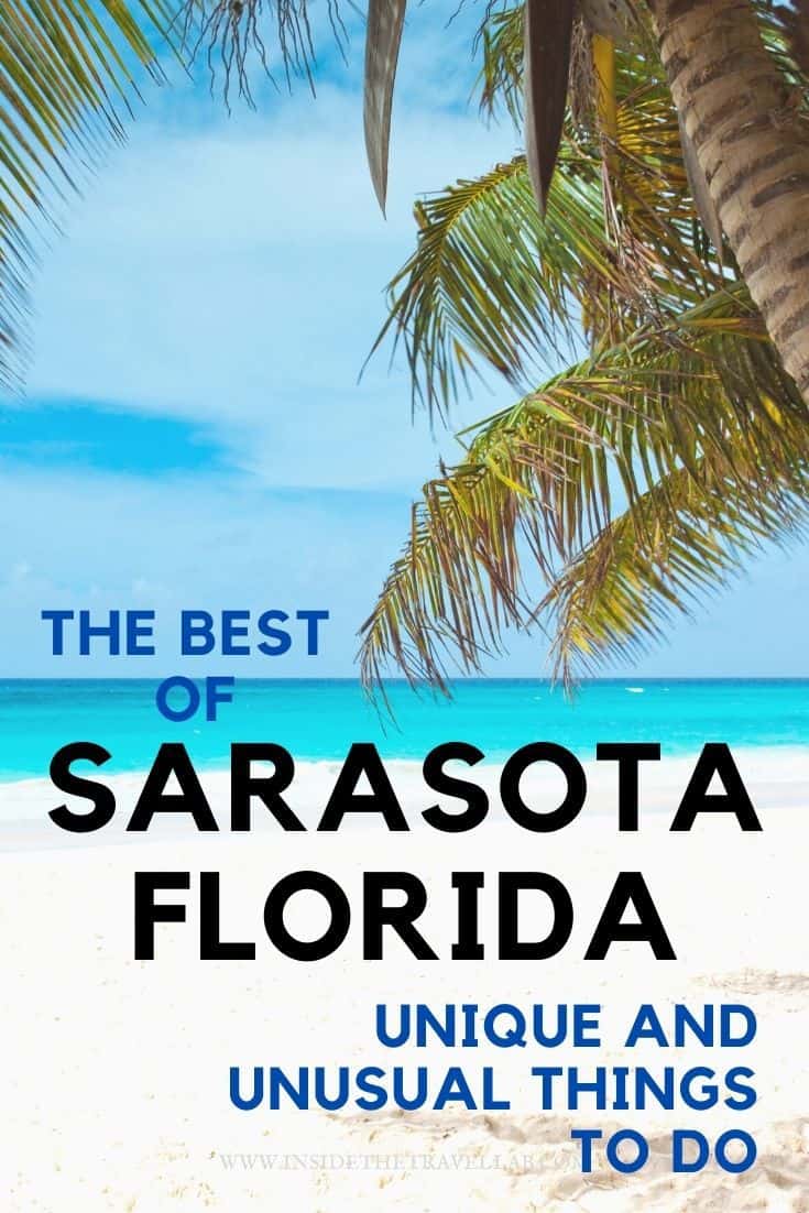 Sarasota Florida Travel Guide Unusual Things to Do