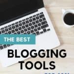 The Best Blogging Tools for Beginners 2021
