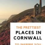 The prettiest places in Cornwall - beautiful landmarks and what to see in Cornwall England