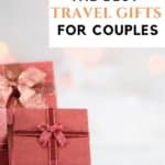 The best travel gifts for couples gift guide cover image