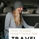 How to earn money while you travel
