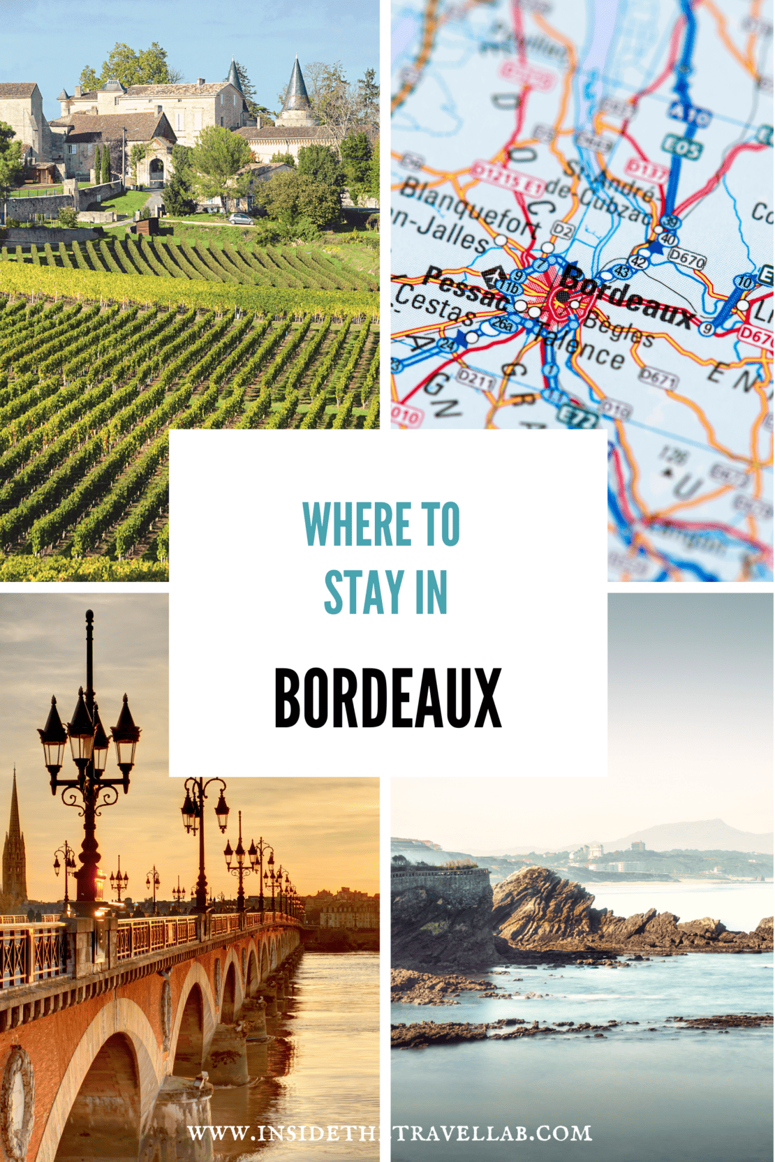 Collage of images that represent where to stay in Bordeaux including a map, vineyard, coastal and city spot